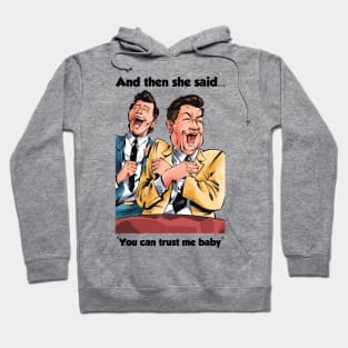 Meme - Trust me baby Hoodie